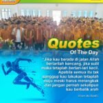 Quotes of the Day: Jangan Pernah Berbalik Arah di Jalan Allah